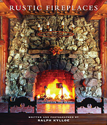 книга Rustic Fireplaces, автор: Ralph Kylloe